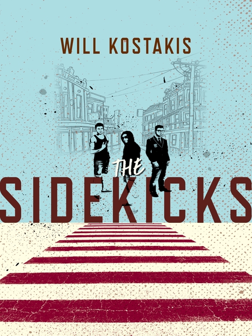 Title details for The Sidekicks by Will Kostakis - Wait list